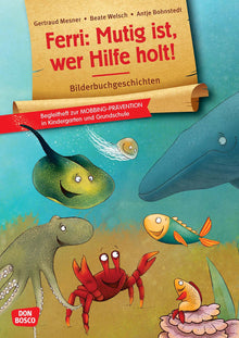 Kamishibai picture sequence Ferri: Brave is he who seeks help!